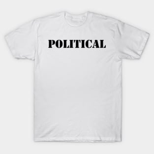 POLITICAL T-Shirt